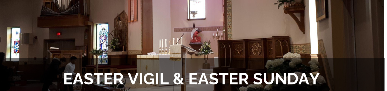 Easter Vigil Easter Sunday